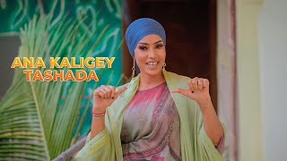 NASTEEXO DAYAX  ANAA KALIGEEY TASHADA  OFFICIAL MUSIC VIDEO [upl. by Lamrouex56]