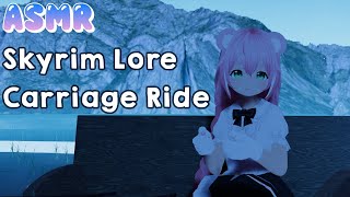 ASMR Skyrim Lore Carriage Ride🐎 Soft Spoken amp Whispered vrchat [upl. by Elletnohs]