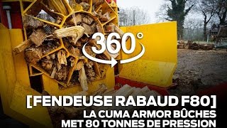 Fendeuse F80 Rabaud 4K VR360 [upl. by Yasnil]