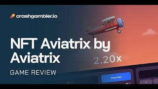 NFT Aviatrix by Aviatrix  Best Crash Game of the Year [upl. by Olympium]