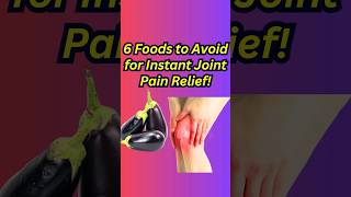 Joint Pain Top 6 Inflammatory Foods to Avoid for ARTHRITIS arthritisrelief arthritis shorts [upl. by Otte729]