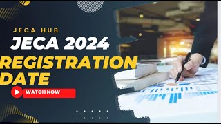 JECA 2024 REGISTRATION NOTIFICATION OUT🔥🔥 JECA JECA2024 REGISTRATIONJECA [upl. by Deborah]