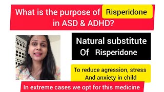 What is the purpose of Risperidone in ASD amp ADHDWhats the natural substitute for resperidone [upl. by Emmer215]