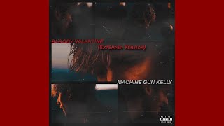 Machine Gun Kelly  bloody valentine extended version [upl. by Ahsinel]