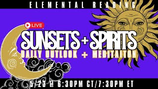 SUNSET  SPIRITS  MAY 23 [upl. by Lleryd]