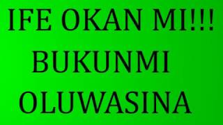 Ife Okan Mi Lyrics by Bukunmi Oluwasina [upl. by Ysac]