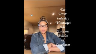 The Music Industry Witchcraft The Election Politics amp Occultism [upl. by Timrek]