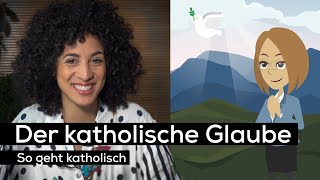 Der katholische Glaube  So geht katholisch [upl. by Oni]