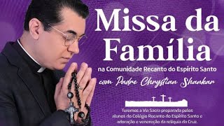 Missa da Família  Padre Chrystian Shankar  230324 [upl. by Amii]