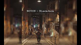 Noton  BlackJack  Silinmiş Track [upl. by Norford407]