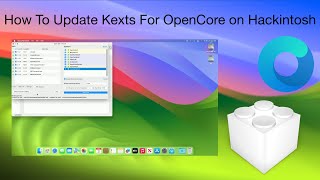 How To Update Kexts For OpenCore on Hackintosh  Step By Step Guide [upl. by Hallvard202]