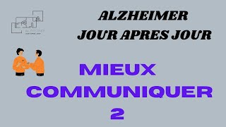 ALZHEIMER  MIEUX COMMUNIQUER 2 [upl. by Ama]