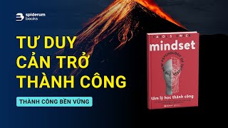 Tại sao bạn thất bại nhiều hơn thành công  Sách Mindset Tâm Lý Học Thành Công – Carol S Dweck [upl. by Aztinad277]