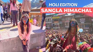 Holi Celebration in Sangla Kinnaur Himachal Pradesh  Faguli Festival Coverage  Stay  Heena Bhatia [upl. by Nylidam]