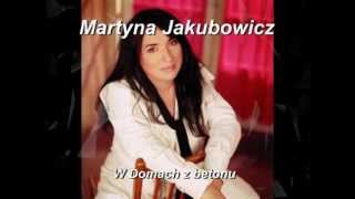 Martyna JakubowiczW domach z betonu [upl. by Aynatal]