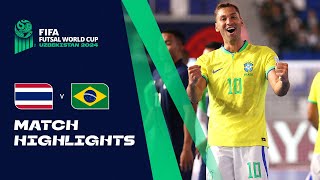 HIGHLIGHTS Thailand v Brazil  FIFA Futsal World Cup Uzbekistan 2024 [upl. by Cornela67]