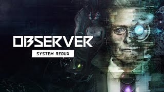 1ST HOUR  Observer System Redux PS5 Gameplay 4K [upl. by Fontes412]