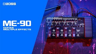 BOSS ME90 Guitar Multiple Effects  Introducing the most advanced ME model [upl. by Noland]