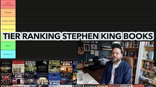 Tier Ranking Every Stephen King Book Ive Read [upl. by Goodman]