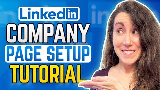 How To Create Your LINKEDIN COMPANY PAGE [upl. by Iaka]