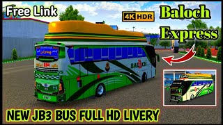 New Jb3 Bus  BALOCH EXPRESS  Livery Free Link  Jb3 Bus Livery  Pakistani NonAc Buses [upl. by Stenger648]