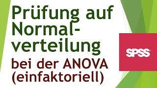 Einfaktorielle ANOVA  Normalverteilung der Residuen prüfen  Daten analysieren in SPSS 84 [upl. by Bolen]