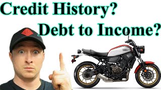 Motorcycle Financing  Debt to Income and Credit History [upl. by Hatokad]