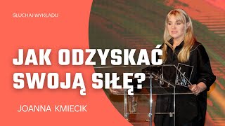 JAK ODZYSKAĆ SIŁĘ DUCHOWĄ Joanna Kmiecik [upl. by Fidole239]