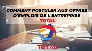 Comment postuler aux offres demplois de lentreprise TOTAL [upl. by Ayotnom]