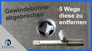 Gewindebohrer abgebrochen  5 Wege diese zu entfernen  Werkstatttricks [upl. by Chris]