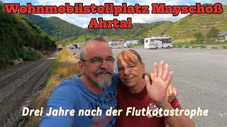 Wohnmobilstellplatz Mayschoß direkt an der Ahr im Ahrtal  drei Jahre nach der Flutkatastrophe [upl. by Ormond]