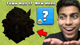 Town Hall 17 New Heroes amp Crazy Plans of Supercell in Clash of Clans [upl. by Atinuj]