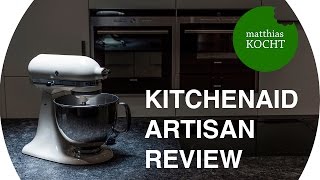 KitchenAid Artisan Küchenmaschine  kritischer Testbericht vom Profi [upl. by Ahsias]