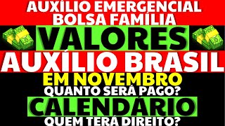 400 REAIS NOVO AUXÍLIO EMERGENCIAL BOLSA FAMÍLIA NOVO VALOR EM NOVEMBRO CALENDÁRIO AUXÍLIO BRASIL [upl. by Willmert]