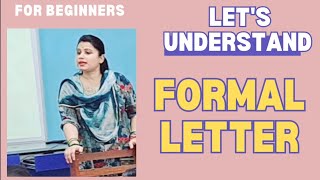 Formal Letter Explanation Format Type And Key Features To Write a Formal Letter [upl. by Adnirb]