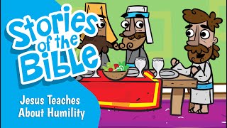 Jesus Teaches About Humility  Stories of the Bible [upl. by Bergmans94]