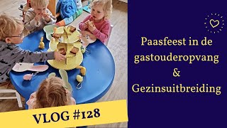 VLOG 128 Paasfeest in de gastouderopvang amp gezinsuitbreiding [upl. by Sankaran682]