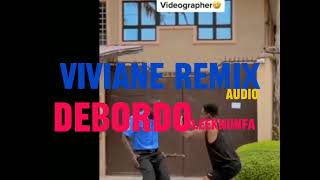 DEBORDO LEEKUNFA  VIVIANE REMIX  Audio Officiel [upl. by Zondra206]