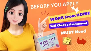 Work From HomeBefore You ApplySelf Assessment [upl. by Theresa]