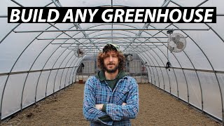 How to Build ANY Greenhouse or High Tunnel  20 Simple Steps [upl. by Arnst]