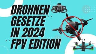 FPVDrohnen 2024 Das Ende durch neue Gesetze [upl. by Yonah]