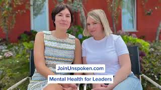 JoinUnspokencom  Mental Health for Leaders [upl. by Yuh]