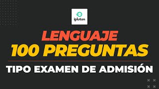 ⭕ 100 Preguntas Tipo Admisión  Lenguaje Temas más frecuentes [upl. by Perusse828]