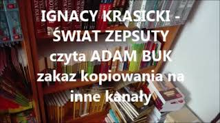 IGNACY KRASICKI  ŚWIAT ZEPSUTY Audiobook [upl. by Rebeh118]