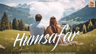 Humsafar  Mamta Singh  Hindi Songs 2024 [upl. by Gmur]