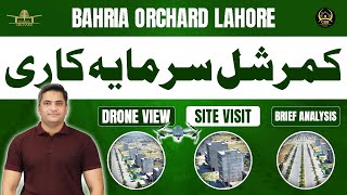 Bahria Orchard Lahore  Commercial Investment  Drone View  Site Visit  Brief Analysis  Nov 2024 [upl. by Darb13]