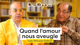 Quand lamour nous aveugle  Dialogue avec Moussa Nabati [upl. by Nalyk]