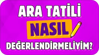 Ara Tatili Nasıl Planlamalıyım❓ En Verimli LGS TÜYOLARI 🎯 [upl. by Lewison]