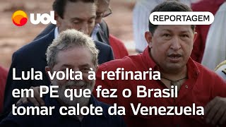 Lula volta à refinaria em Pernambuco que fez o Brasil tomar calote da Venezuela  Carlos Madeiro [upl. by Lucho]