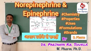 Norepinephrine and Epinephrine  Sympathomimetics  Pharm Chemistry  D Pharm  Adrenergic Agents [upl. by Leissam]